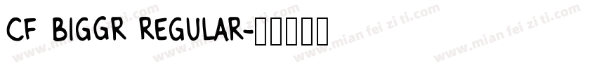 Cf BigGr Regular字体转换
